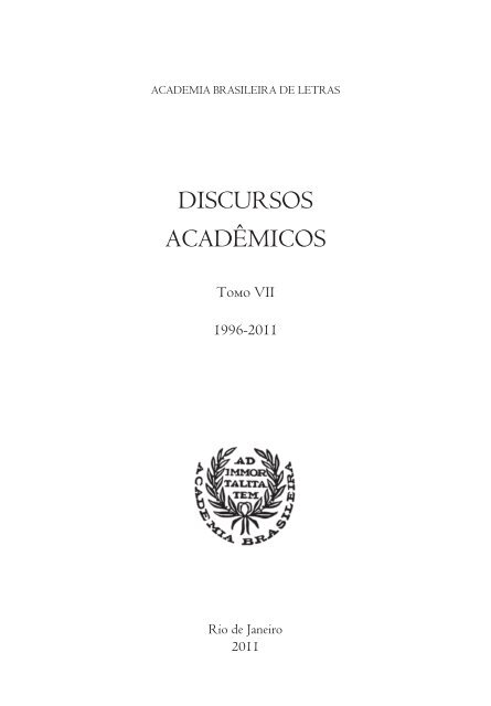 Discursos academicos vol vii.correcao.indd - Academia Brasileira